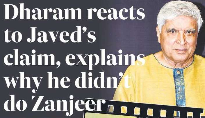Dharam reacts to Javed’s claim, explains why he didn’t do Zanjeer 