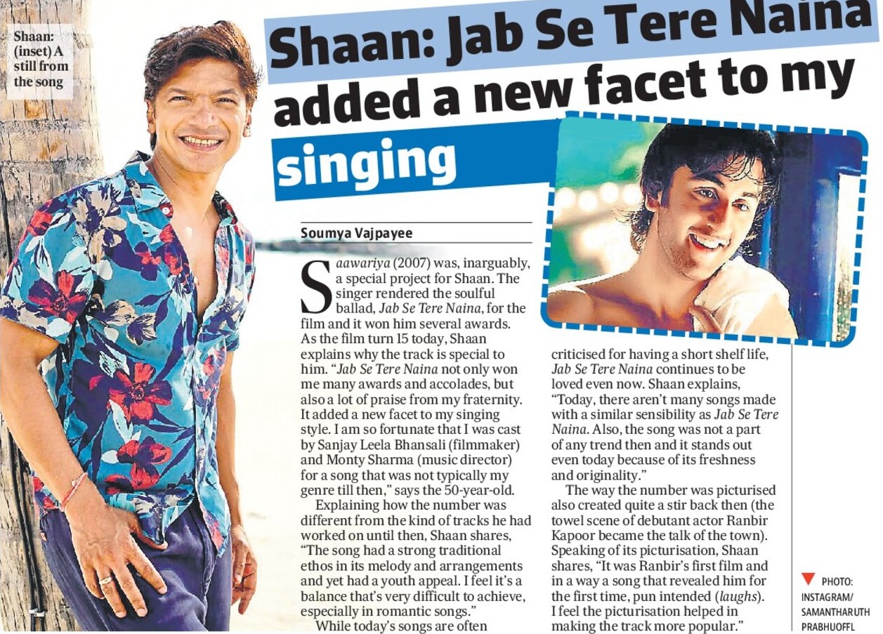 Shaan: Jab Se Tere Naina added a new facet to my singing
