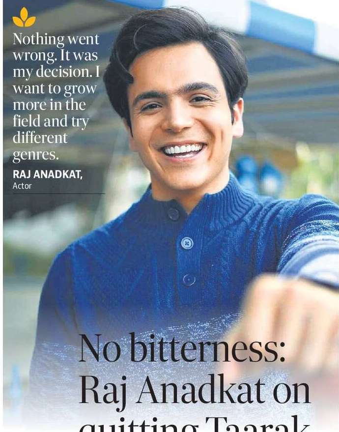 No bitterness: Raj Anadkat on quitting Taarak...