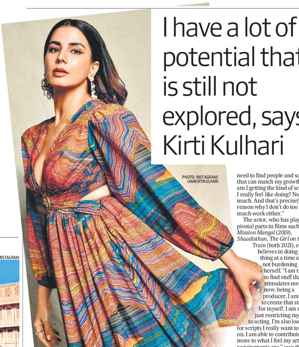 I have a lot of potential that is still not explored, says Kirti Kulhari I have a lot of potential that is still not explored, says Kirti Kulhari