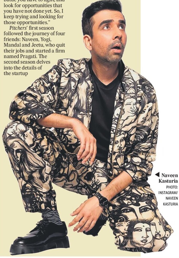 I’ve already been typecast and I can’t help it: Naveen Kasturia  