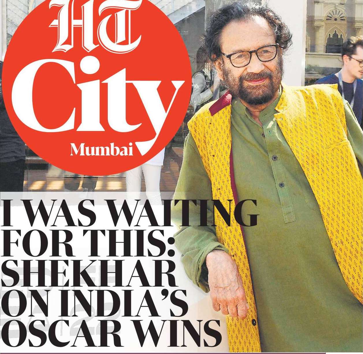 I WAS WAITING
FOR THIS:
SHEKHAR
ON INDIA’S
OSCAR WINS