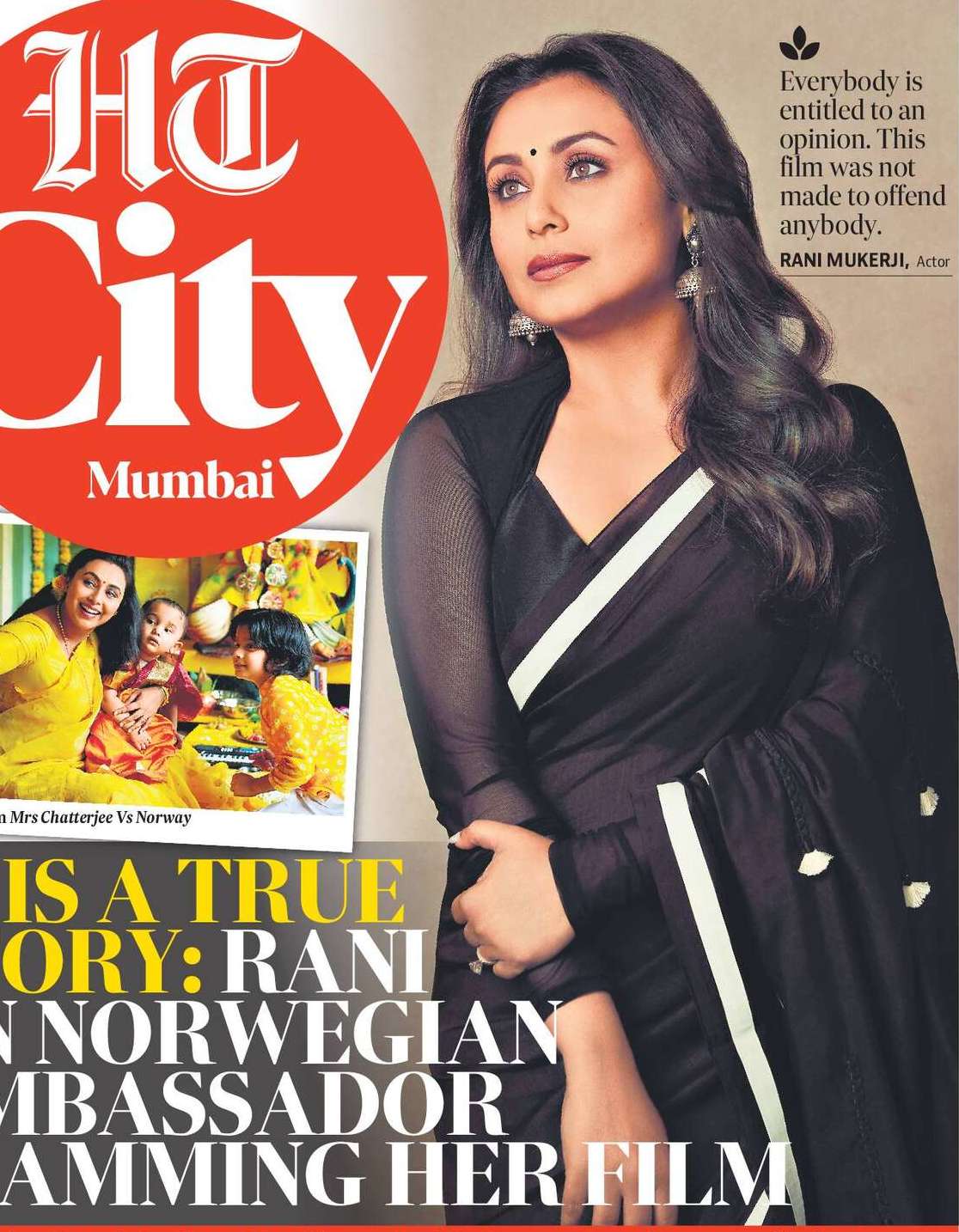 IT IS A TRUE
STORY: RANI
ON NORWEGIAN
AMBASSADOR
SLAMMING HER FILM
