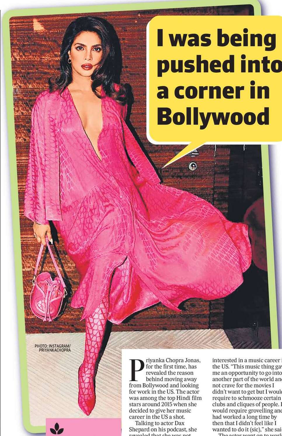 I was being pushed into a corner in Bollywood