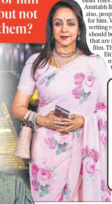 ‘MR BACHCHAN
STILL GETS GREAT
WORK, NOT US’