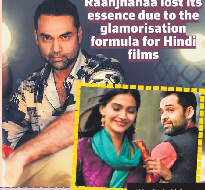 Abhay Deol: Raanjhanaa lost its essence due to the glamorisation formula for Hindi films