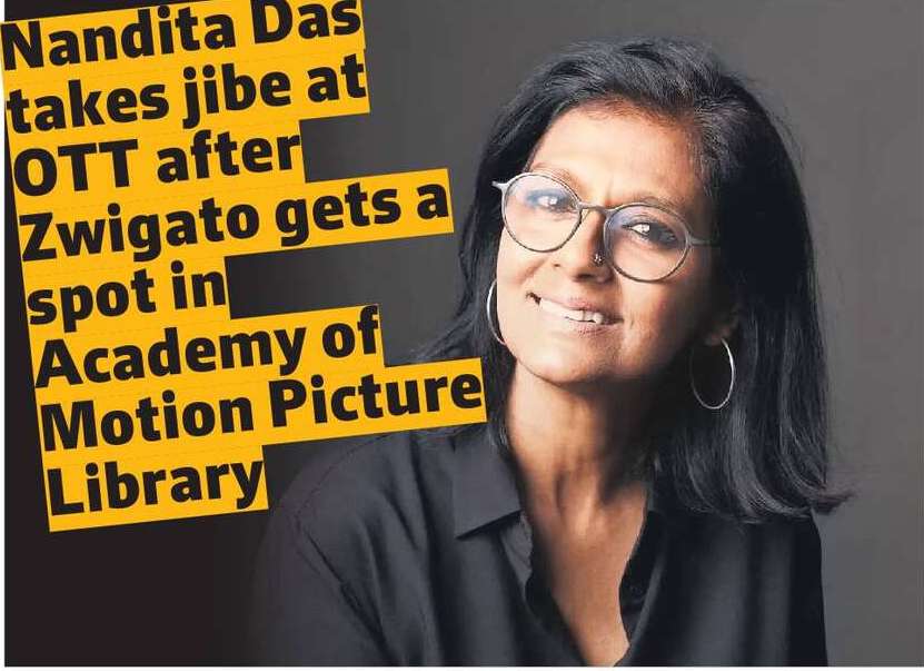 Nandita Das takes jibe at OTT after Zwigato gets a spot in Academy of Motion Picture Library