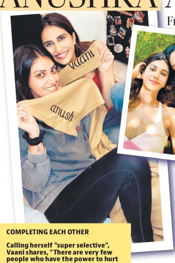 VAANI KAPOOR: I FEEL LIKE
ANUSHKA AND I ARE SIBLINGS