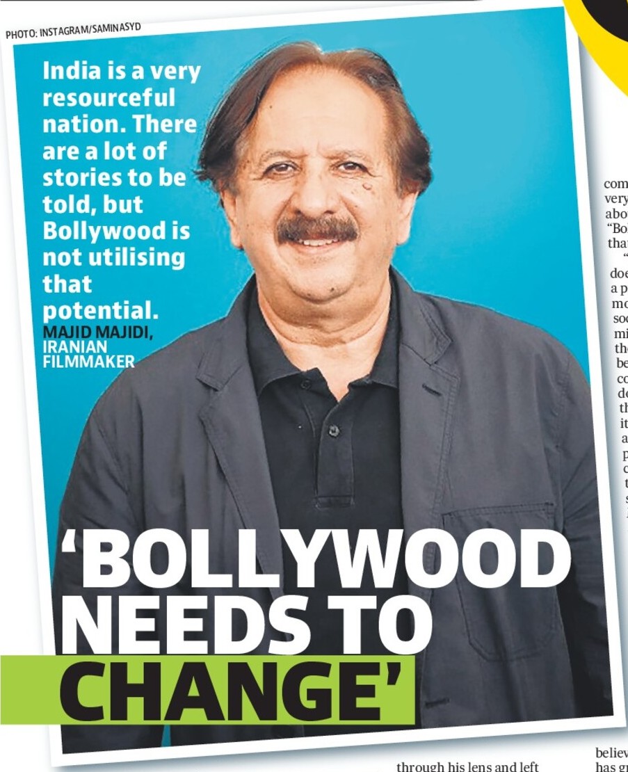 ‘BOLLYWOOD
NEEDS TO
CHANGE’ ‘BOLLYWOOD
NEEDS TO
CHANGE’