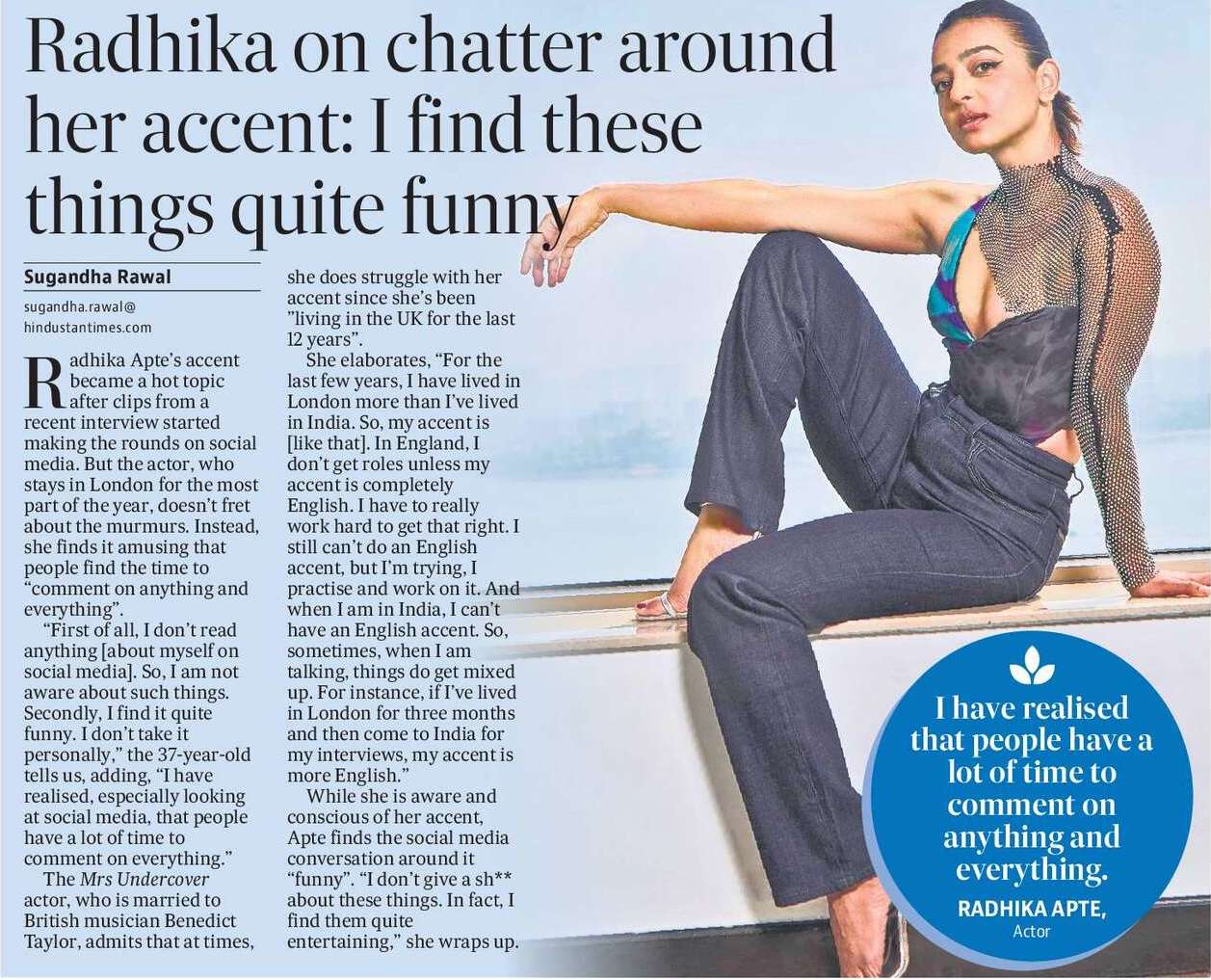 Radhika on chatter around her accent: I find these things quite funny Radhika on chatter around her accent: I find these things quite funny