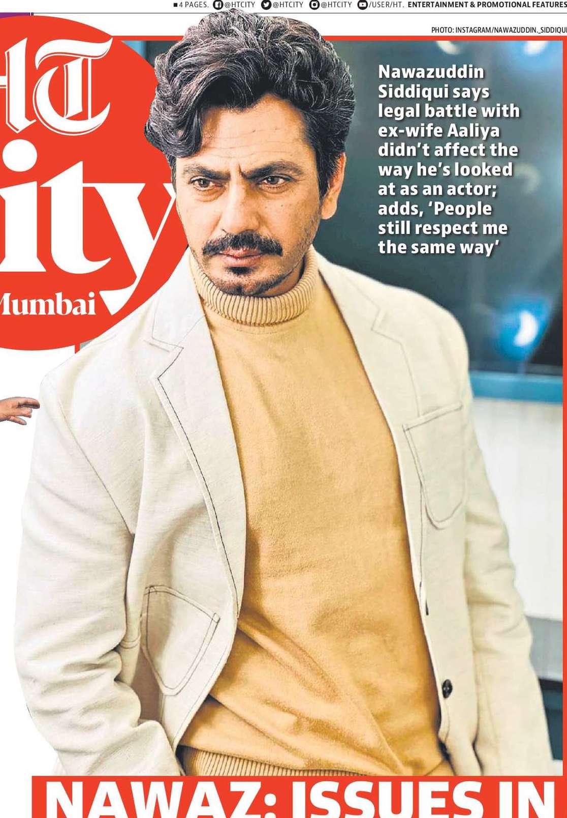 NAWAZ: ISSUES IN
PERSONAL LIFE
DIDN’T AFFECT
MY WORK