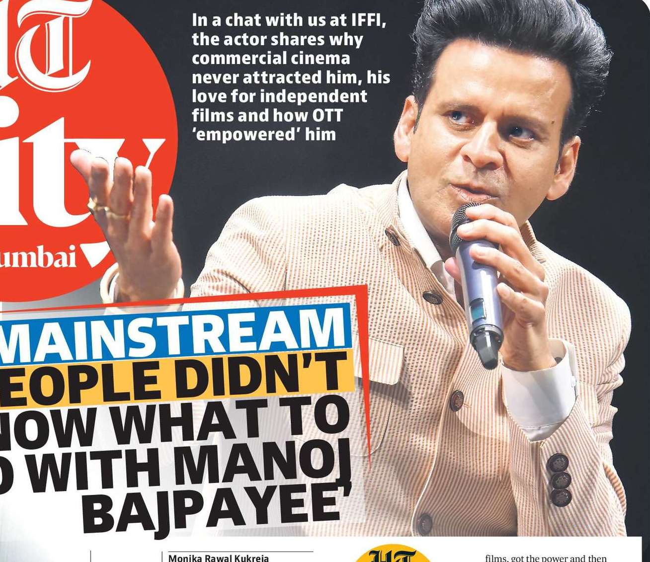 ‘MAINSTREAM PEOPLE DIDN’T KNOW WHAT TO DO WITH MANOJ BAJPAYEE
