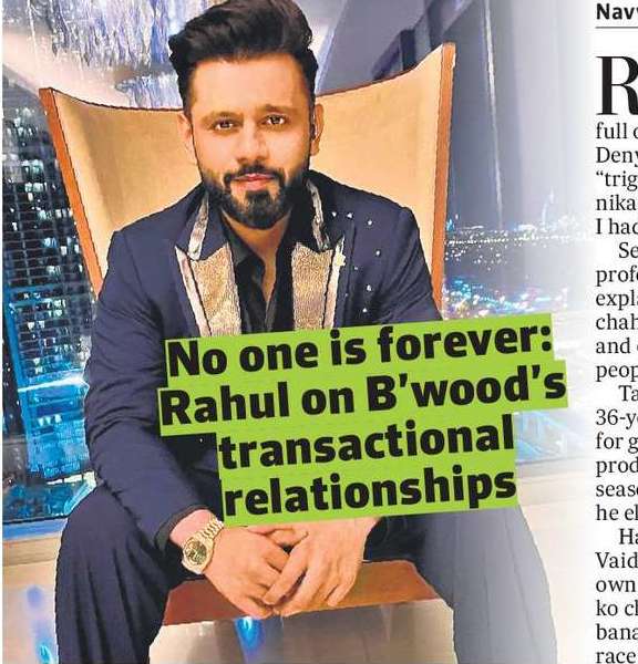 No one is forever: Rahul on B’wood’s transactional relationships 