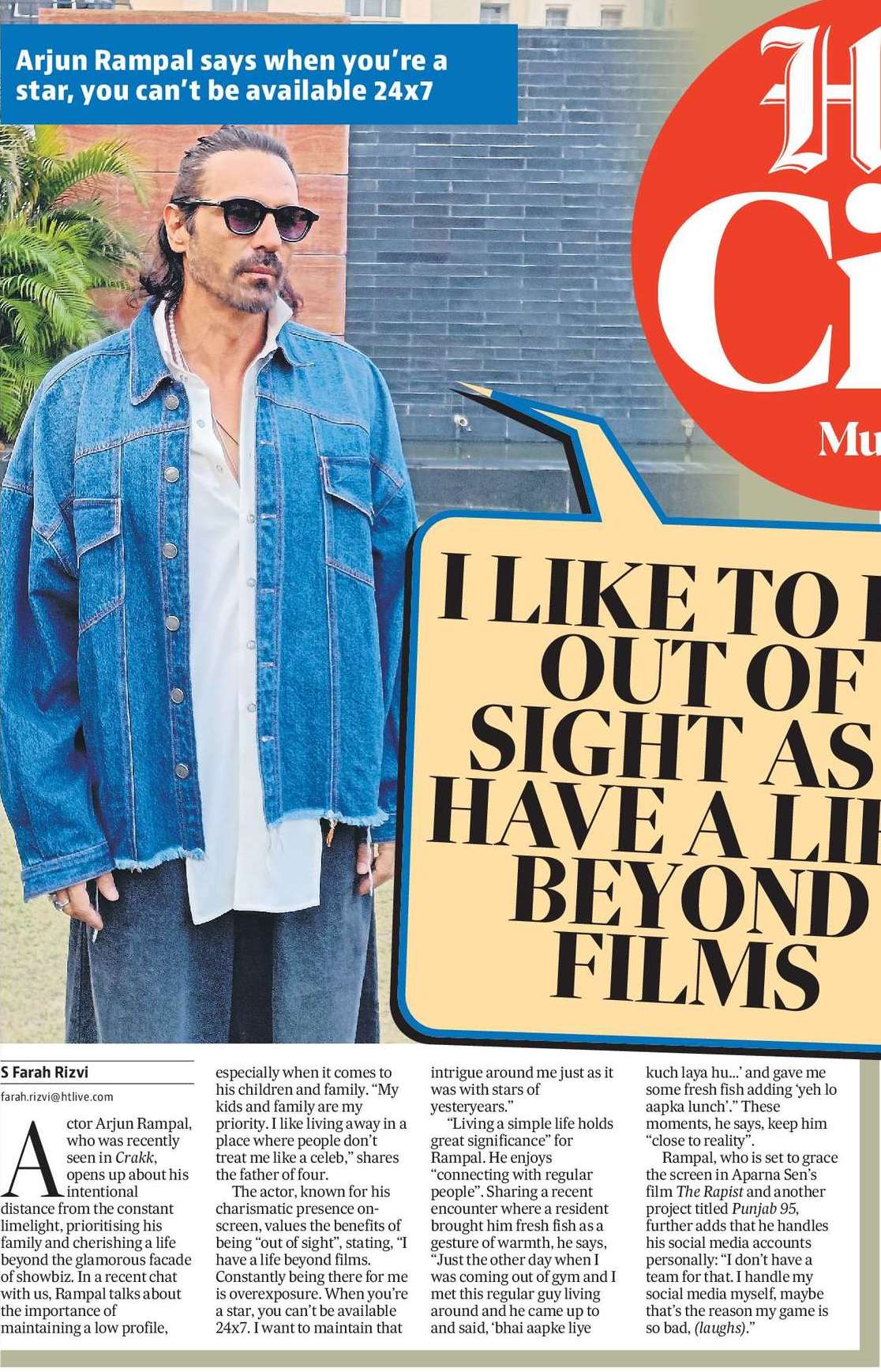 I LIKE TO BE
OUT OF
SIGHT AS I
HAVE A LIFE
BEYOND
FILMS