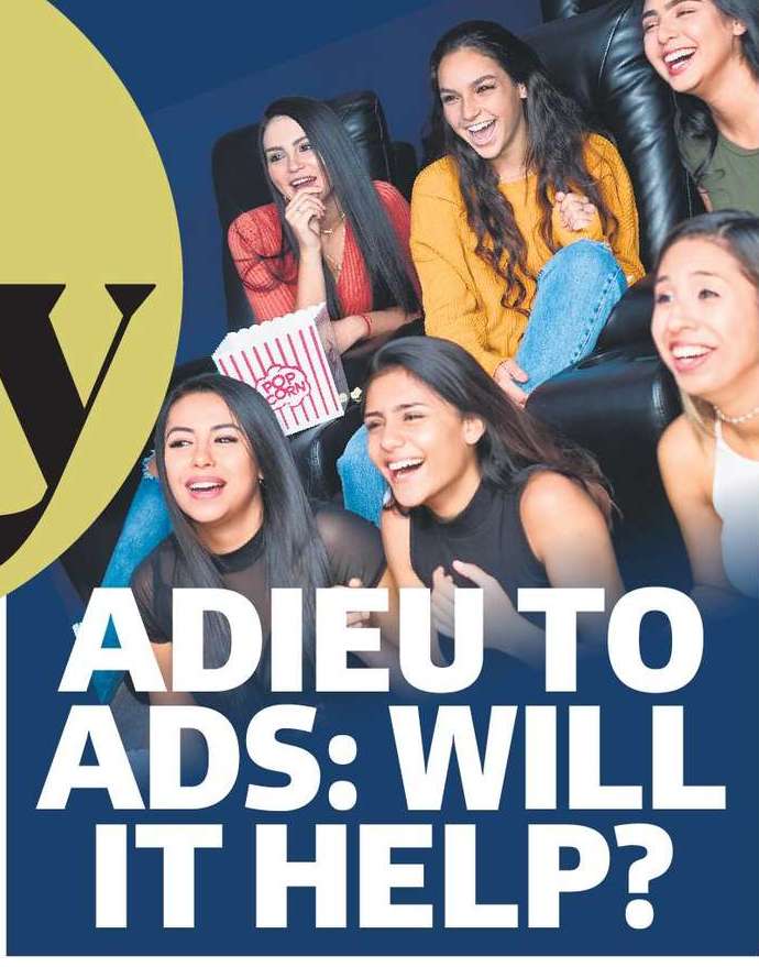 ADIEU TO
ADS: WILL
IT HELP?