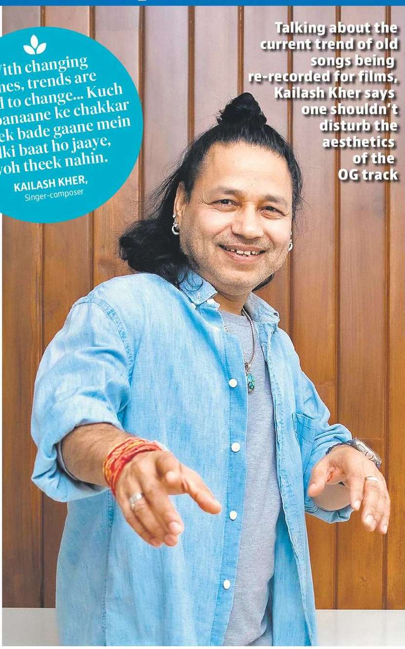 Recreations are fine, but the stature of a song shouldn’t be compromised: Kailash