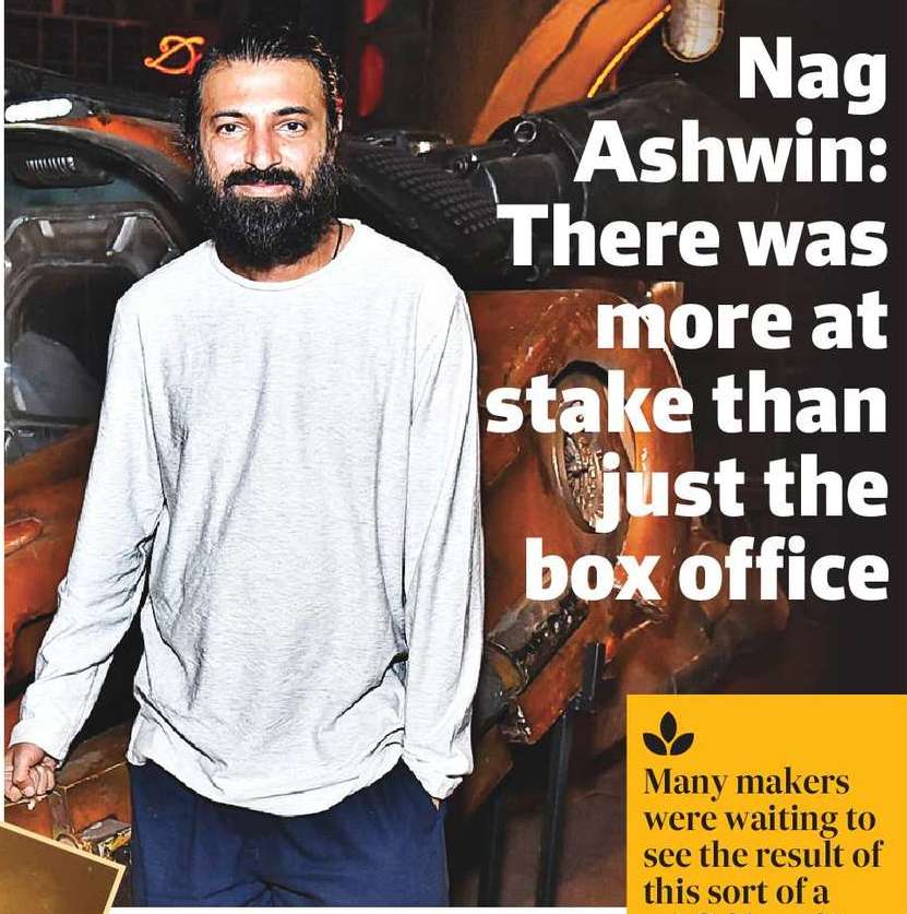 Nag Ashwin: There was more at stake than just the box office Nag Ashwin: There was more at stake than just the box office