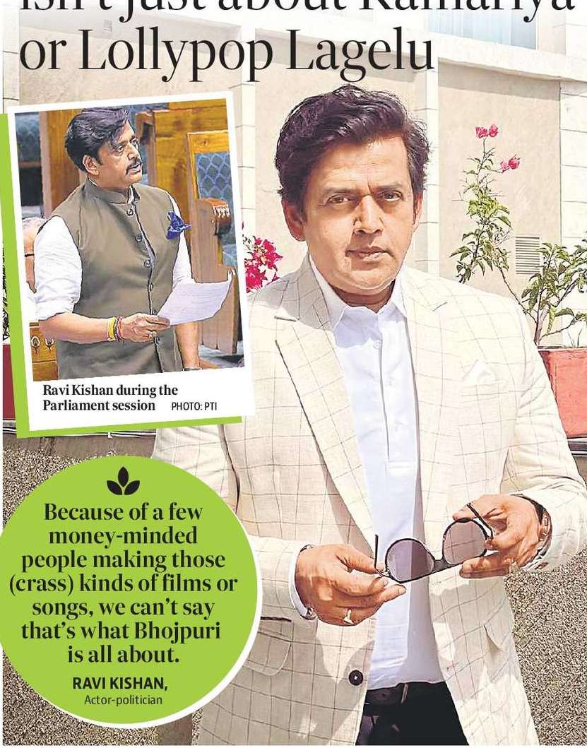 Ravi Kishan: Bhojpuri isn’t just about Kamariya or Lollypop Lagelu