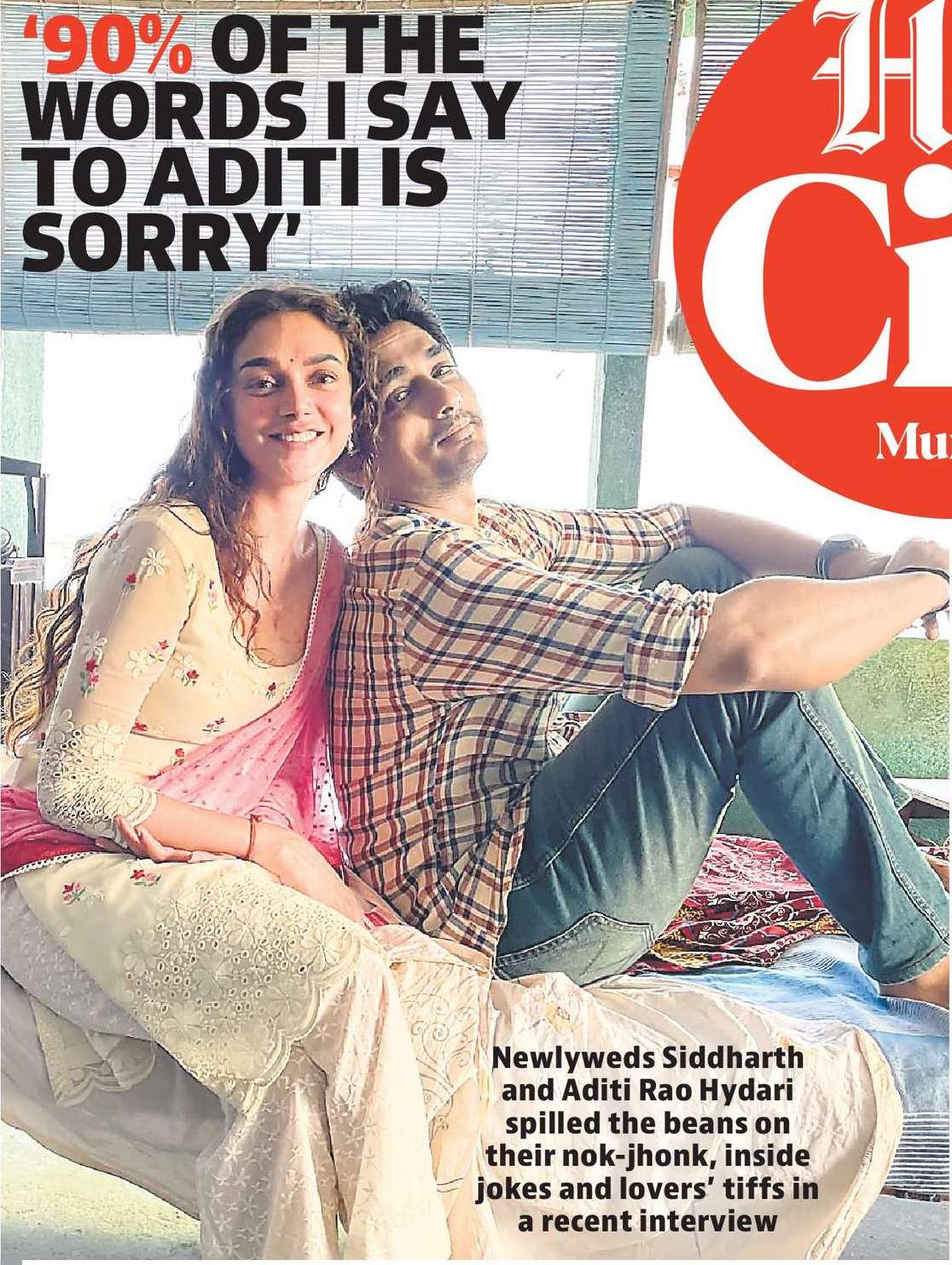 ‘90% OF THE
WORDS I SAY
TO ADITI IS
SORRY’