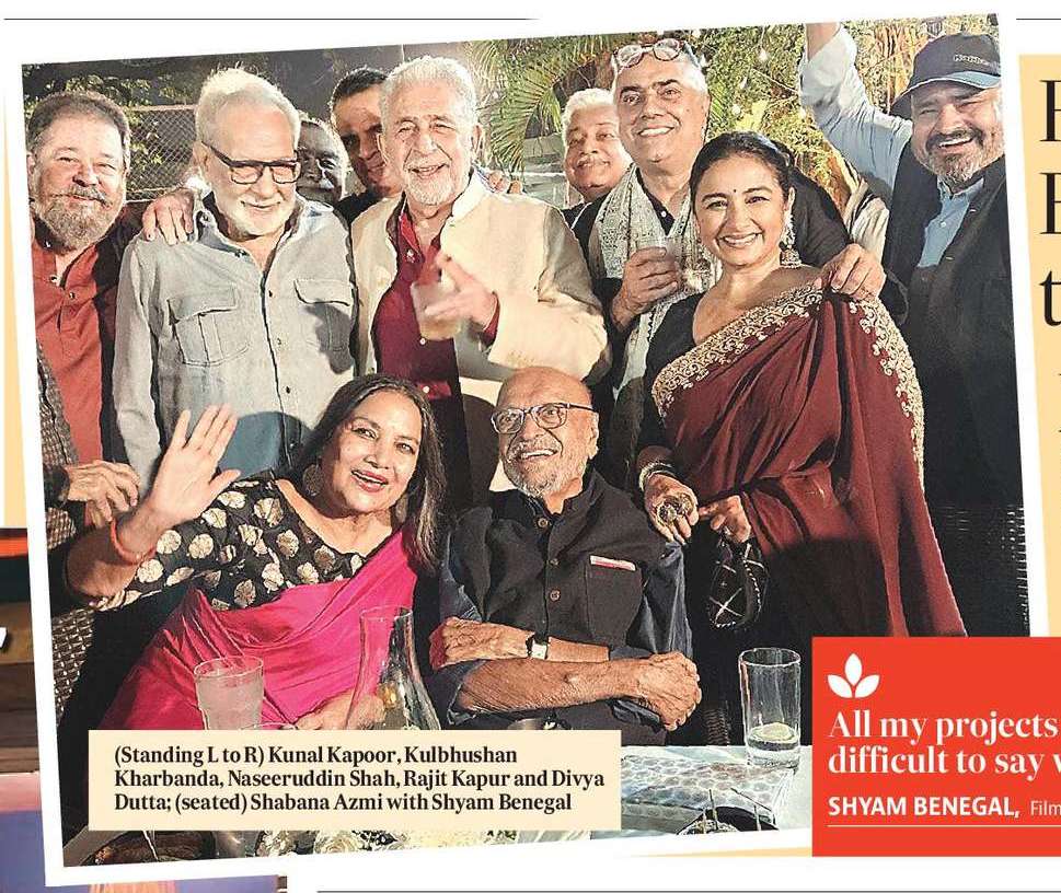 Raring to go @90, Benegal is “working on two to three projects” Raring to go @90, Benegal is “working on two to three projects”