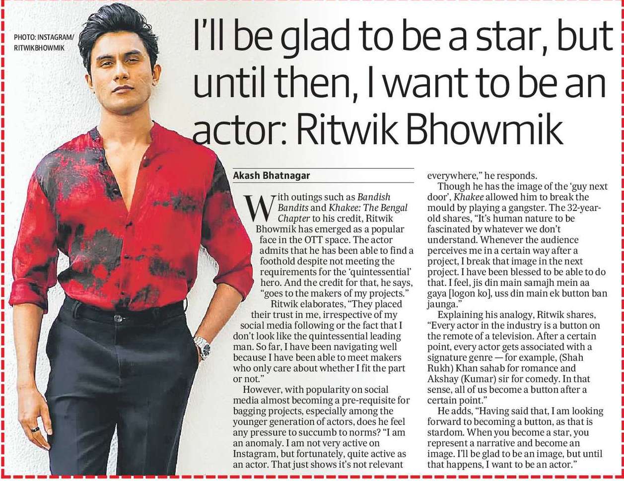 I’ll be glad to be a star, but until then, I want to be an actor: Ritwik Bhowmik