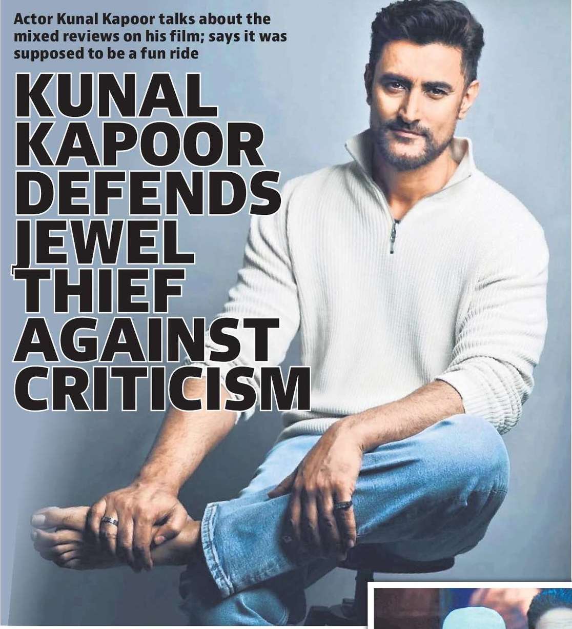 KUNAL KAPOOR DEFENDS JEWEL THIEF AGAINST CRITICISM