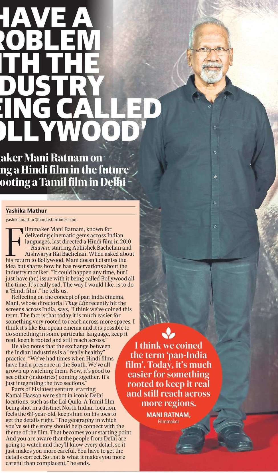 ‘I HAVE A
PROBLEM
WITH THE
INDUSTRY
BEING CALLED
BOLLYWOOD’