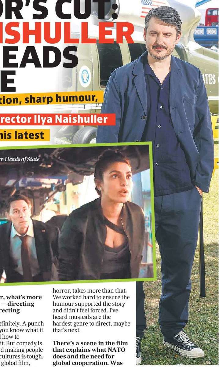 DIRECTOR’S CUT:
ILYA NAISHULLER
TALKS HEADS
OF STATE DIRECTOR’S CUT:
ILYA NAISHULLER
TALKS HEADS
OF STATE