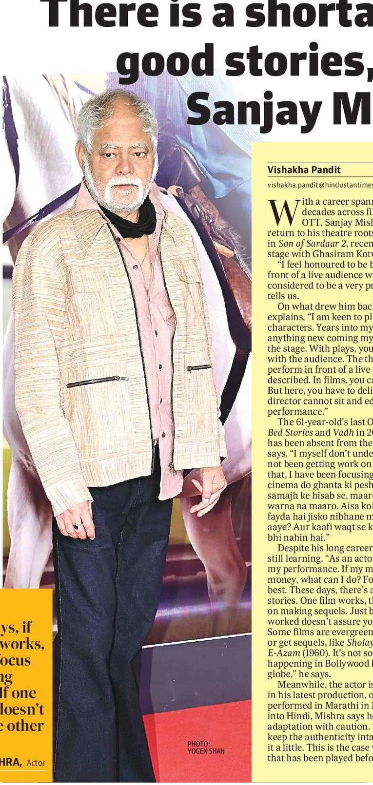 There is a shortage of good stories, says Sanjay Mishra